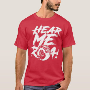 T-shirt Écoutez-moi Roar