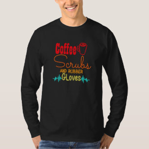 T-shirt Écrans De Café Et Gants En Caoutchouc Infirmière I