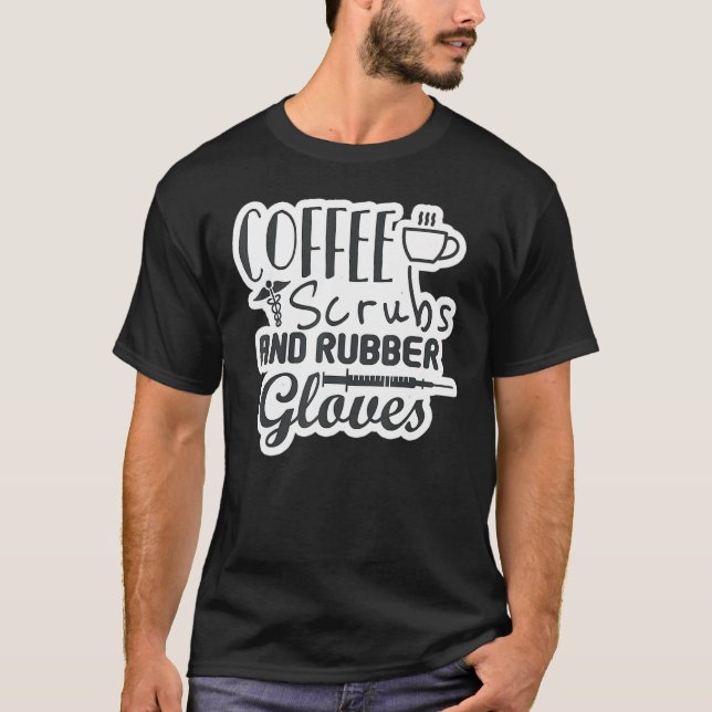 T-shirt Écrans De Café Et Gants En Caoutchouc Infirmière I (Devant)