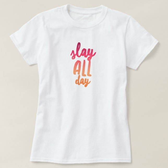 T-Shirt Écrase Toute la Journée (Design devant)