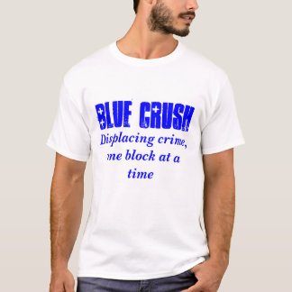 T-shirt Écrasement bleu, déplaçant le crime, un bloc à la