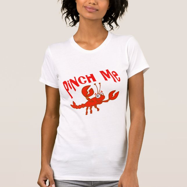 T-shirt écrevisse de poisson-épis mignon Pinch Me (Devant)