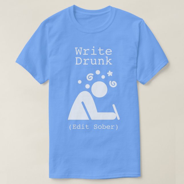 T-shirt Écrire Drunk Modifier Sober 2 (Design devant)
