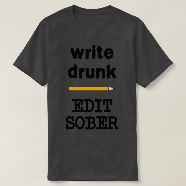 T-shirt Écrire Drunk Modifier Sober 6 (Design devant)