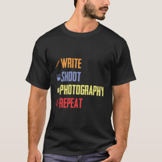 T-shirt Écrire Photographie de tir Répéter Photographe Cam