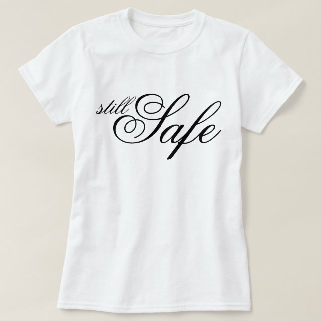T-shirt Écriture chic Affirmation esthétique toujours sûre (Design devant)