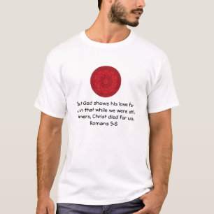 T-shirt Écriture d'amour de Dieu Citation Romains 5:8