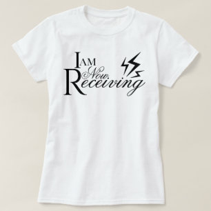 T-shirt Écriture esthétique Je reçois maintenant une affir