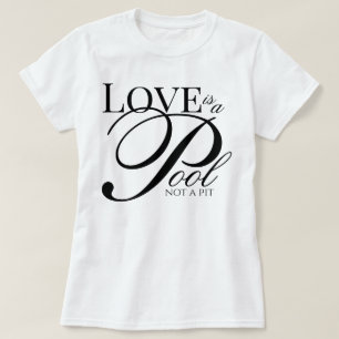 T-shirt Écriture esthétique L'amour est une piscine, pas u