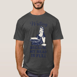 T-shirt Écriture Parce que Ma Tête Est Pleine Vintage Retr