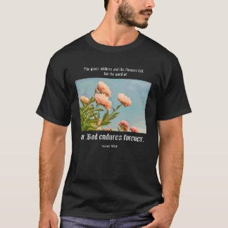 T-shirt Écritures bibliques chrétiennes Notre Dieu endure