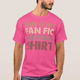 T-shirt Écrivain De Fanfiction Auteur Ceci Est Mon Écritur