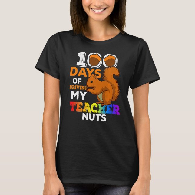 T-shirt Écureuil 100 jours de conduite Mon enseignant noix (Devant)
