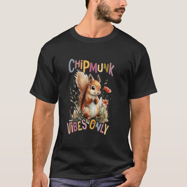 T-shirt écureuil avec des fleurs mignonette chipmunk vibes (Devant)