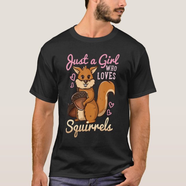 T-shirt Écureuil Juste Une Fille Qui Aime Les Écureuils (Devant)