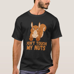 T-shirt Écureuil Ne touche pas à mes noix