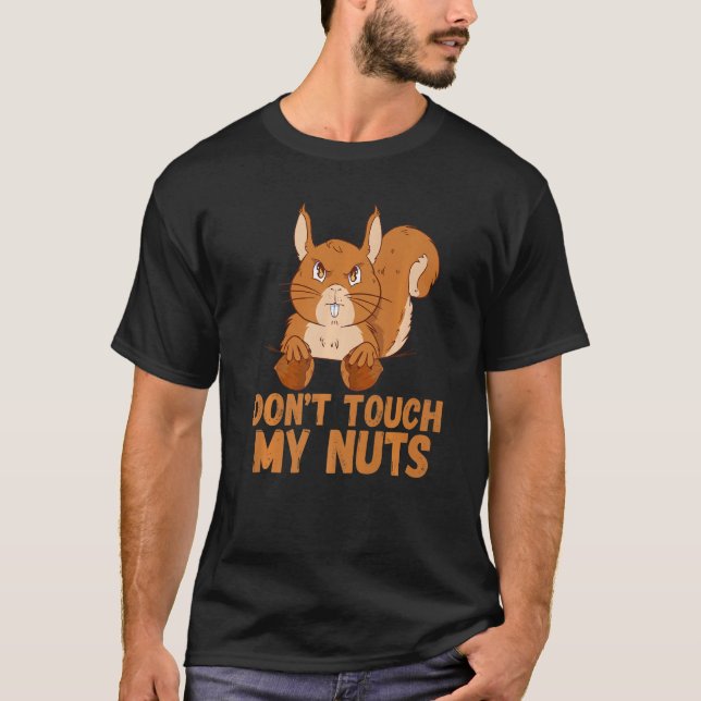 T-shirt Écureuil Ne touche pas à mes noix (Devant)
