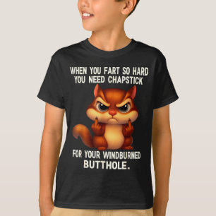 T-shirt Écureuil Quand Vous Pétez Si Fort Vous Avez Besoin
