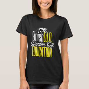 T-shirt Ed.D. Doctorat FinEd.D. Médecin de l'E