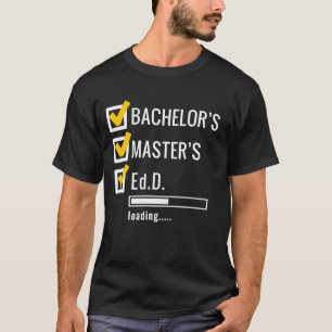 T-shirt EdD Chargement Diplômé Doctorat Éducation Doctoral