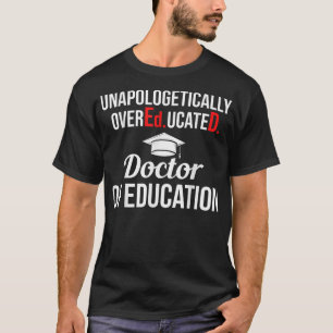 T-shirt EdD Docteur en éducation Médecin suréduqué Gra