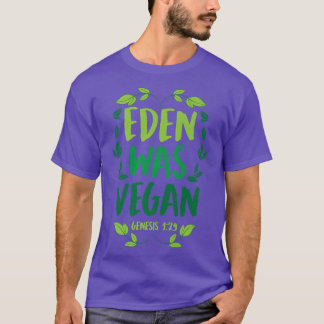 T-shirt Eden Était Genèse Vegan 129 Christian Vegan Bible 