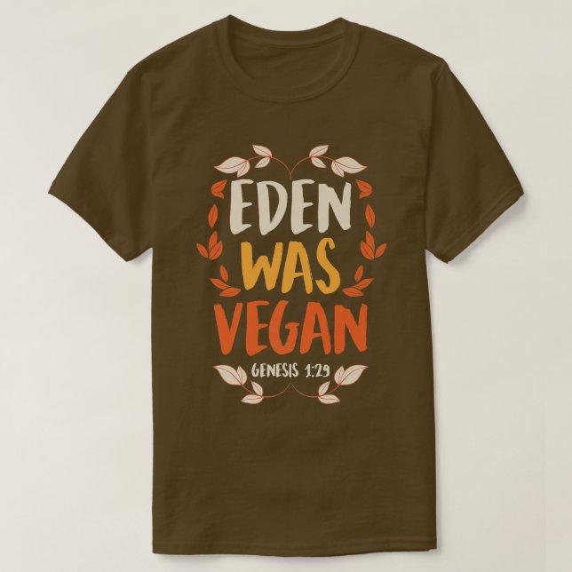 T-shirt Eden Était La Genèse Vegan 1-29 Christian Vegan Bi (Design devant)