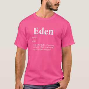 T-shirt Eden God Definition Funny Prénom Anniversaire Eden