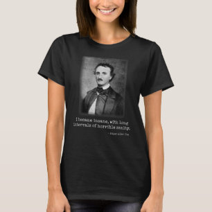 T-shirt Edgar Allan Poe Je Suis Devenu Un Célèbre Auteur