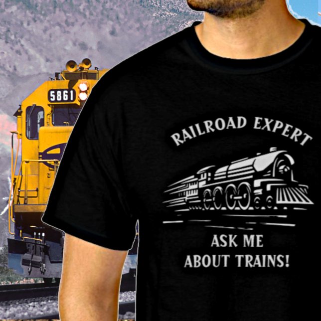 T-shirt Edit Text Add Name Railroad Expert Ask About Train (Créateur téléchargé)