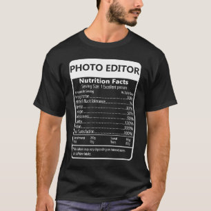 T-shirt Éditeur de photo Nutrition Facts Sarcastique Graph