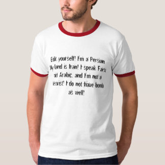 T-shirt Éditez-vous ! Je suis un Persan. Ma terre est