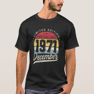 T-shirt Édition limitée 50 ans Incroyable depuis 1971 De