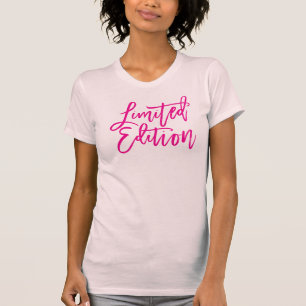 T-shirt ÉDITION LIMITÉE script minimal tendance rose drôle
