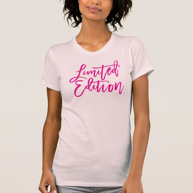 T-shirt ÉDITION LIMITÉE script minimal tendance rose drôle (Devant)