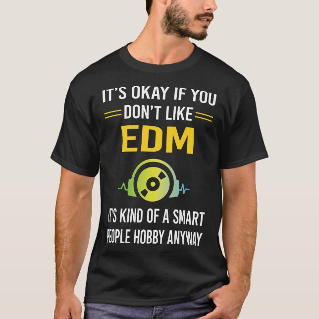 T-shirt EDM des personnes intelligentes (Devant)