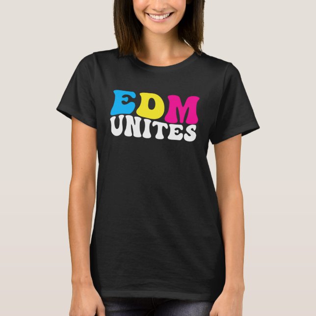 T-shirt EDM Unites  Electronic Dance Music Rave Festival D (Devant)