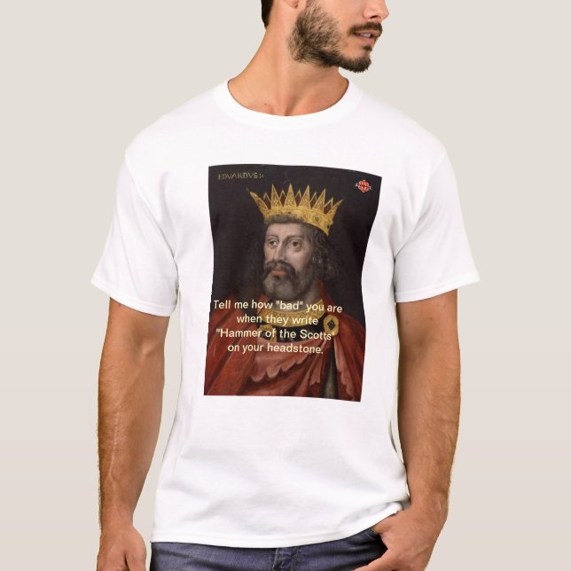 T-shirt Edouard I : Marteau de la chemise de Scotts (Devant)