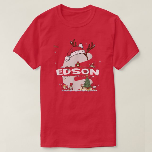 T-shirt Edson Christmas Shirt w Edson Nom pour les Noël dr (Design devant)