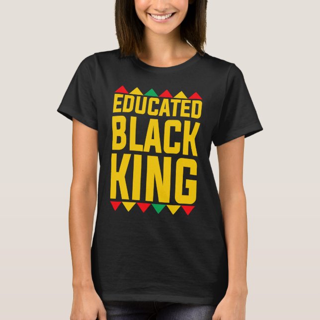 T-shirt Educated Black King  Boys Afrocentric Black Gradua (Devant)