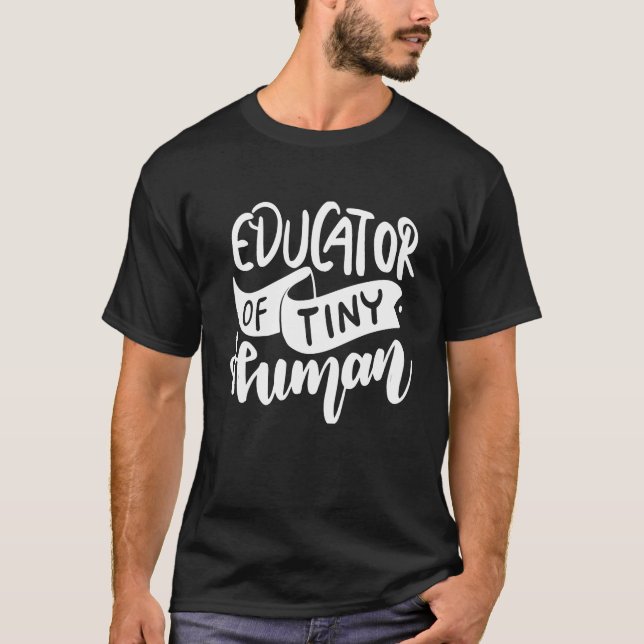 T-shirt Éducateur De Minuscules Humains (Devant)