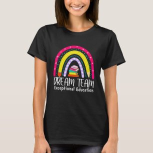 T-shirt Éducation exceptionnelle de rêve Enseignant Sped É
