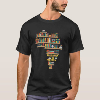 T-shirt Education Is Freedom Book Africa Library Book