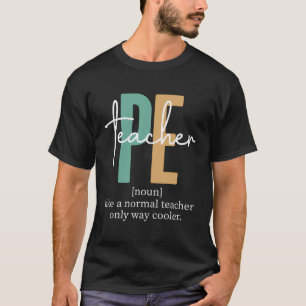 T-shirt Éducation Physique Pe Définition De L'Enseignant P