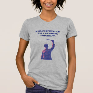 T-shirt Éducation scientifique pour un avenir plus radieux