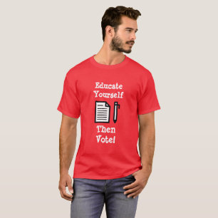 T-shirt Éduquez-Vous Puis Votez Chemise