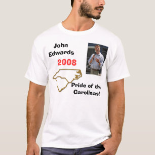 T-shirt Edwards7, carolinas, John Edwards, 2008, fierté o…
