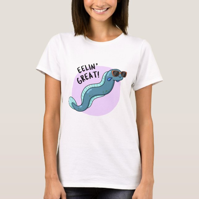 T-shirt Eelin Great Funny Slippery Eel Pun (Devant)