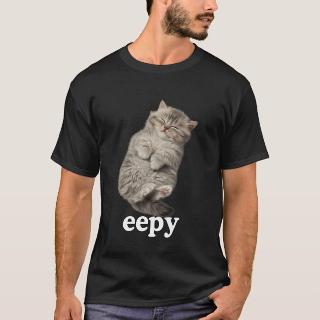 T-shirt Eepy Cat, Silly Sleepy Cat Meme Cute chaton moelle (Devant)