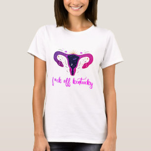 T-shirt Eff Off Kentucky Abortion Ban Celestial Uterus